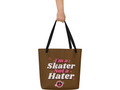 I'm A Skater Not A Hater Tote