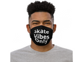Skate Vibes Only Face Mask