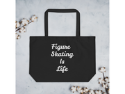 Figure Skating Is Life Tote